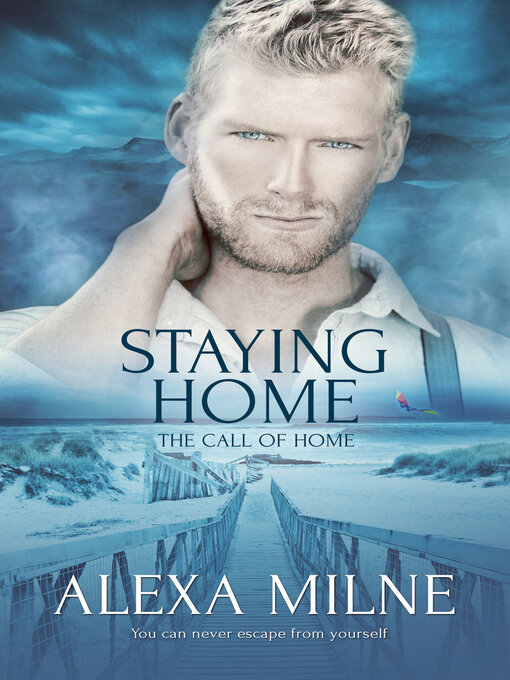 Title details for Staying Home by Alexa Milne - Available